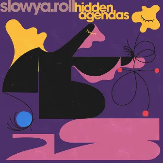 Hidden Agendas by Slowya.roll