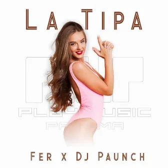 La Tipa by Fer PTY