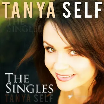 Tanya Self (The Singles) by Tanya Self