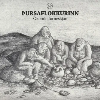 Ókomin forneskjan by Þursaflokkurinn