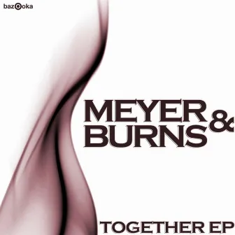 Together EP by Burns