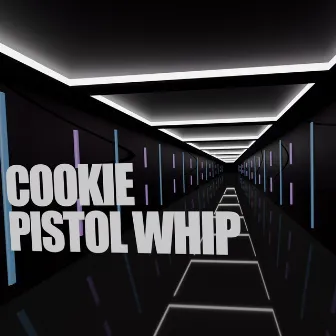 Pistol Whip by Cookie