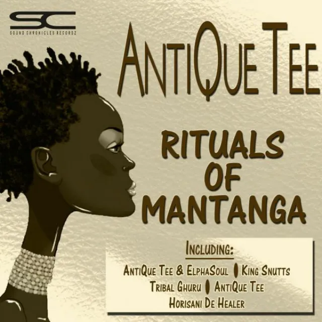 Rituals Of Mantanga - AntiQue Tee & ElphaSoul Spiritual Reprise