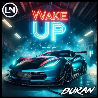 Wake Up by Duran