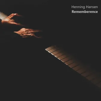 Rememberence by Henning Hansen