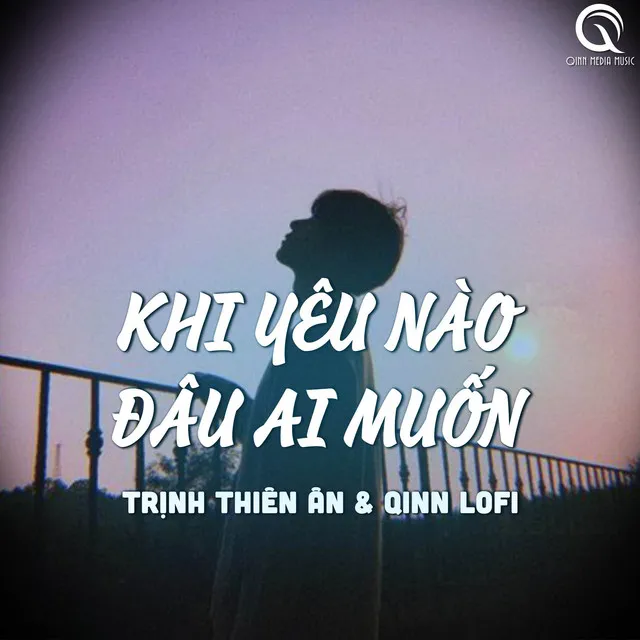 Khi Yêu Nào Đâu Ai Muốn ( Lofi Ver )