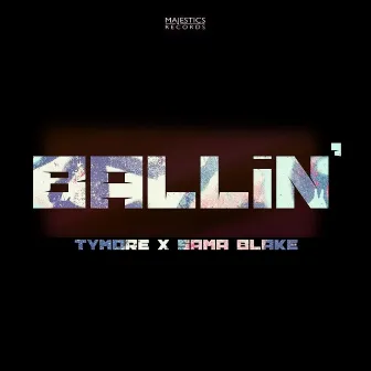 Ballin by Tymore