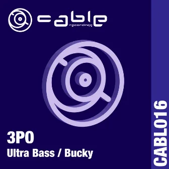 Ultra Bass / Bucky by 3PO