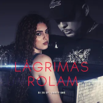 Lágrimas Rolam by Gracy Gos