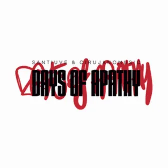 Days Of Apathy by Cirujano Music