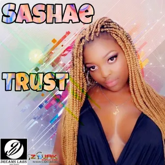 Trust by Sashae