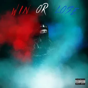 Win or Lose by LIL AM