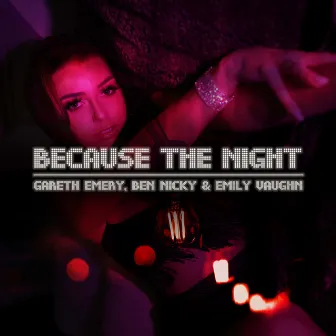 Because The Night by Ben Nicky