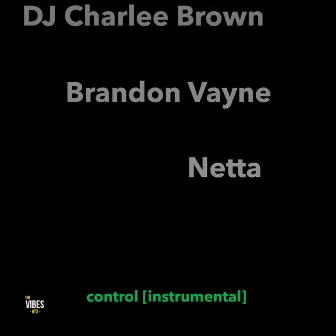 Control (Instrumental) by DJ Charlee Brown