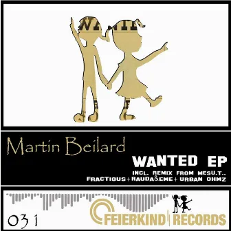 Wanted EP by Martin Beilard