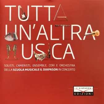 Tutta un'altra musica! by Scuola Musicale Il Diapason