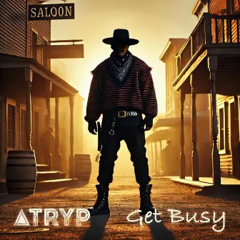 Get Busy by Atryp