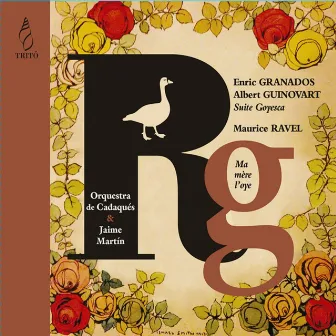 Granados & Guinovart: Suite Goyesca - Ravel: Ma mère l'oye by Jaime Martin