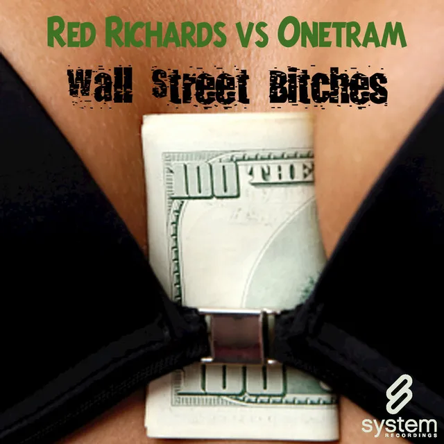 Wall Street Bitches - Red Richards vs Onetram Remix