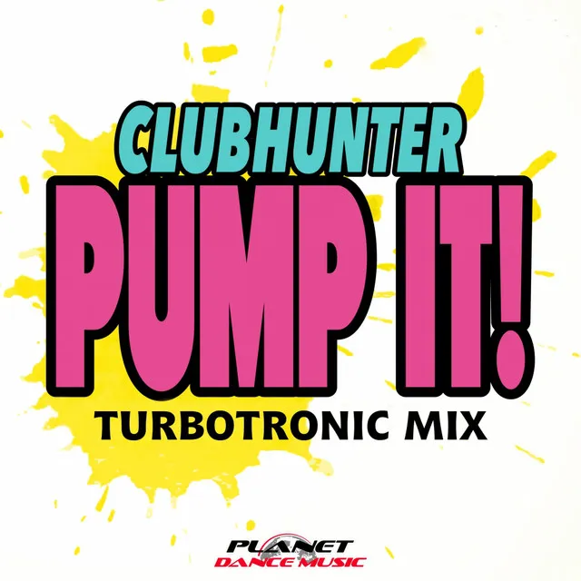 Pump It! - Turbotronic Extended Mix