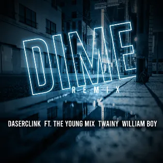 Dime (Remix) by Daserclink