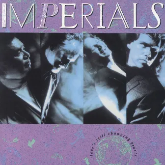 Love's Still Changing Hearts by The Imperials