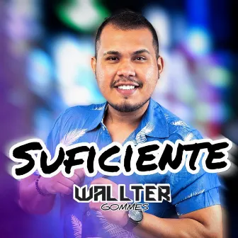 Suficiente by Wallter Gommes