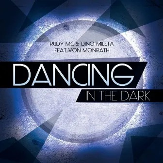 Dancing In the Dark (feat. Von Monrath) by Rudy Mc