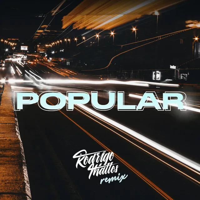 Popular (Rodrigo Mattos Remix)