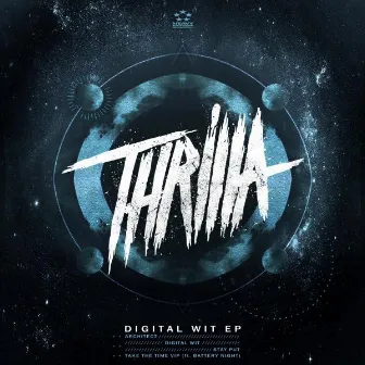 Digital Wit EP by Thrilla