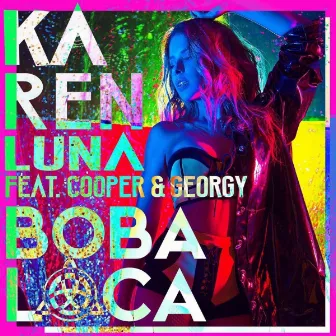 Boba Loca (remix) by KAREN LUNA