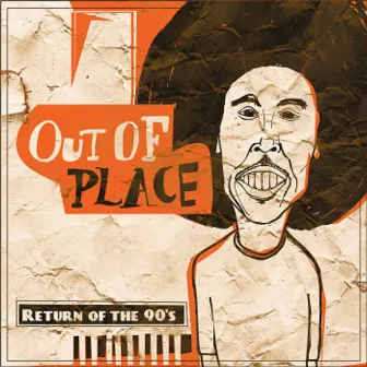 Return of the 90's by Out Of Place