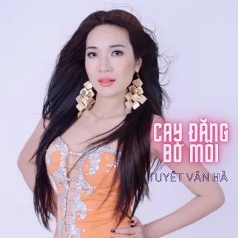 Cay Đắng Bờ Môi by Tuyết Vân Hà