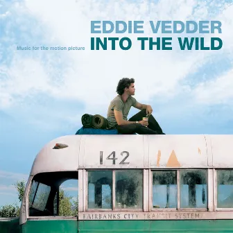 Into The Wild (Music For The Motion Picture) by Eddie Vedder