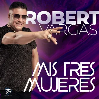 Mis Tres Mujeres by Robert Vargas