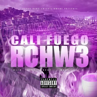 Rich City Heat Wave 3 by Cali Fuego