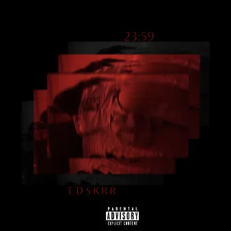 23:59 by EDSKRR