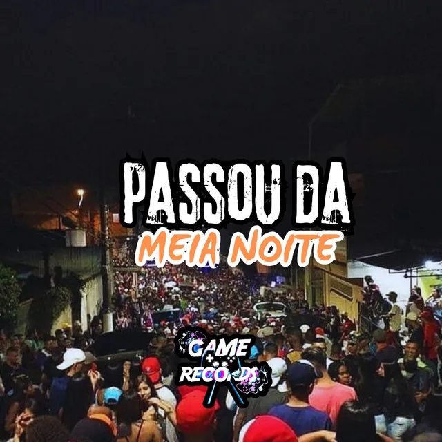 Passou da Meia Noite