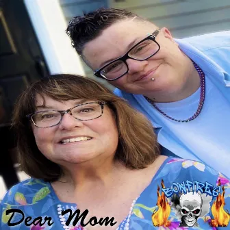 Dear Mom by Bonfires