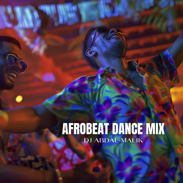 Afrobeat Dance Mix: The Best of Afrobeats, Afrohouse, and Club Bangers