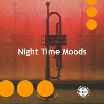 Night Time Moods by Night Time Jazz Moods