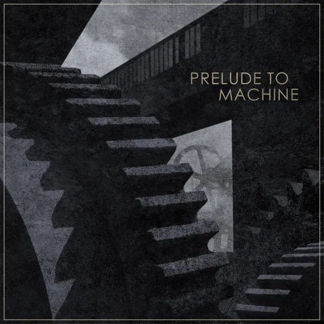 Prelude to Machine