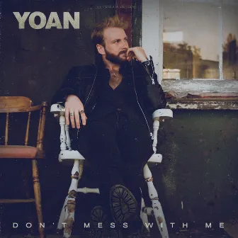 Don't Mess With Me by Yoan