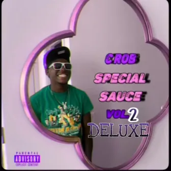 SPECIAL SAUCE, Vol. 2 DELUXE by C Rob