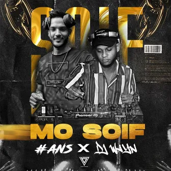 Mo Soif by #ANS