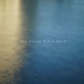 koz Sound Track Vol.2 by KOZ