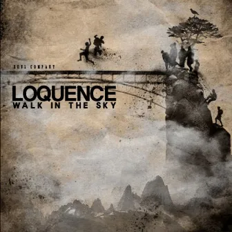 Walk In The Sky by Loquence