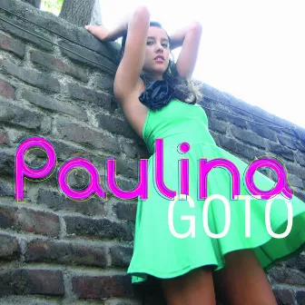 Paulina Goto by Paulina Goto