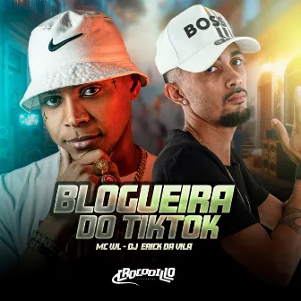 Blogueira do Tiktok by Dj Erick da Vila