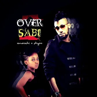 Over Sabi (feat. Phyno) by Amarachi